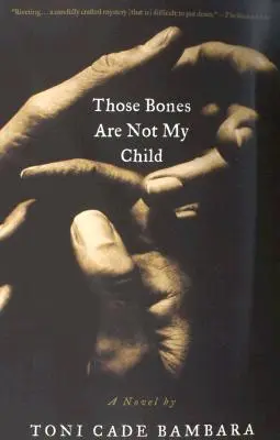 Oasele alea nu sunt copilul meu - Those Bones Are Not My Child