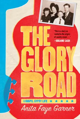 The Glory Road: O viață de țigan al Evangheliei - The Glory Road: A Gospel Gypsy Life