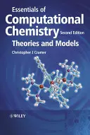 Bazele chimiei computaționale - teorii și modele 2e - Essentials of Computational Chemistry - Theoriesand Models 2e