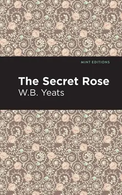 Trandafirul secret: Love Poems - The Secret Rose: Love Poems