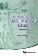 Introducere în logica matematică (ediție extinsă) - Introduction to Mathematical Logic (Extended Edition)