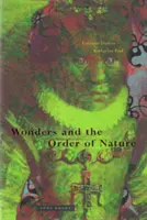 Minunile și ordinea naturii 1150-1750 - Wonders and the Order of Nature 1150-1750
