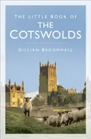 Mica carte a regiunii Cotswolds - The Little Book of the Cotswolds