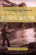 O pasiune pentru natură: Viața lui John Muir - A Passion for Nature: The Life of John Muir