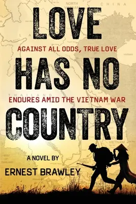 Dragostea nu are țară: Împotriva tuturor șanselor, dragostea adevărată rezistă în mijlocul războiului din Vietnam - Love Has No Country: Against all odds, true love endures amid the Vietnam War