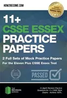 11+ CSSE Essex Practice Papers: 2 seturi complete de lucrări practice simulate pentru testul Eleven Plus CSSE Essex - Întrebări practice de revizuire aprofundată pentru 11 - 11+ CSSE Essex Practice Papers: 2 Full Sets of Mock Practice Papers for the Eleven Plus CSSE Essex Test - In-depth Revision Practice Questions for 11