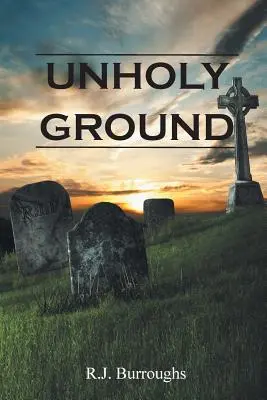 Pământ neprihănit - Unholy Ground