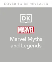 Mituri și legende Marvel - Originile epice ale lui Thor, ale Eternilor, ale Panterei Negre și ale Universului Marvel - Marvel Myths and Legends - The epic origins of Thor, the Eternals, Black Panther, and the Marvel Universe
