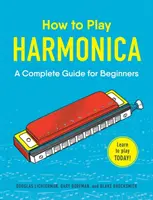 Cum să cânți la muzicuță: Un ghid complet pentru începători - How to Play Harmonica: A Complete Guide for Beginners