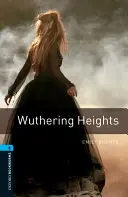 Biblioteca Oxford Bookworms: Level 5:: Wuthering Heights - Oxford Bookworms Library: Level 5:: Wuthering Heights