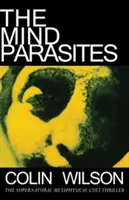 Paraziții minții - The Mind Parasites