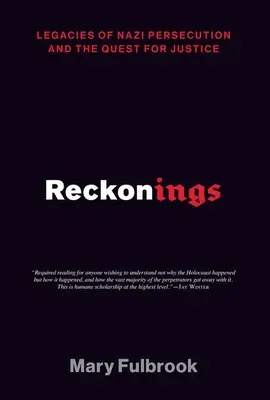 Reckonings: Moștenirile persecuției naziste și căutarea dreptății (Legacies of Nazi Persecution and the Quest for Justice) - Reckonings: Legacies of Nazi Persecution and the Quest for Justice