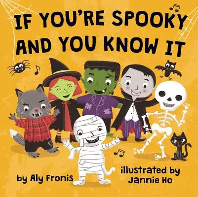 Dacă ești înfricoșător și știi asta - If You're Spooky and You Know It