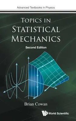 Subiecte în mecanica statistică (ediția a doua) - Topics in Statistical Mechanics (Second Edition)