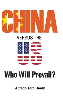 China versus SUA: Cine va învinge? - China Versus the Us: Who Will Prevail?
