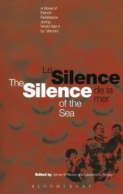 Tăcerea Mării / Le Silence de la Mer: Un roman al rezistenței franceze în timpul celui de-al doilea război mondial de 