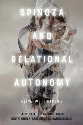 Spinoza și autonomia relațională: A fi cu alții - Spinoza and Relational Autonomy: Being with Others