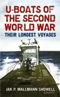U-Boat-urile din al Doilea Război Mondial: Cele mai lungi călătorii ale lor - U-Boats of the Second World War: Their Longest Voyages