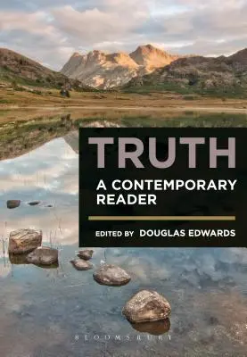 Adevărul: Un cititor contemporan - Truth: A Contemporary Reader