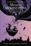 Cazul pietrei lunare dispărute - Agenția de detectivi Wollstonecraft - Case of the Missing Moonstone - The Wollstonecraft Detective Agency