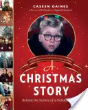 O poveste de Crăciun: În culisele unui clasic al sărbătorilor - A Christmas Story: Behind the Scenes of a Holiday Classic