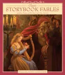 Fabule clasice de poveste: Inclusiv Frumoasa și Bestia și alte favorite - Classic Storybook Fables: Including Beauty and the Beast and Other Favorites