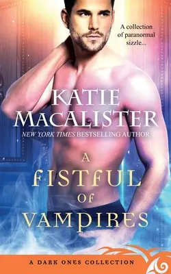 A Fistful of Vampires: O colecție Dark Ones - A Fistful of Vampires: A Dark Ones Collection