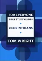 Ghid de studiu biblic pentru toată lumea: 2 Corinteni - For Everyone Bible Study Guide: 2 Corinthians