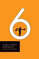 Bugete de film și video 6 - Film and Video Budgets 6