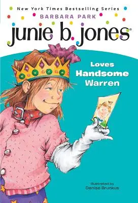 Junie B. Jones #7: Junie B. Jones îl iubește pe chipeșul Warren - Junie B. Jones #7: Junie B. Jones Loves Handsome Warren