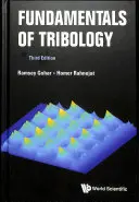 Fundamentals of Tribology (Ediția a treia) - Fundamentals of Tribology (Third Edition)