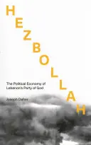 Hezbollah: The Political Economy of Lebanon's Party of God