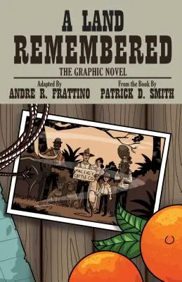 A Land Remembered: The Graphic Novel