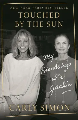 Touched by the Sun: Prietenia mea cu Jackie - Touched by the Sun: My Friendship with Jackie