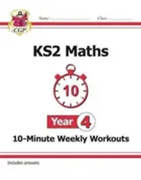 KS2 Maths 10-Minute Weekly Workouts - Anul 4 - KS2 Maths 10-Minute Weekly Workouts - Year 4