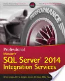 Servicii de integrare Microsoft SQL Server 2014 profesionale - Professional Microsoft SQL Server 2014 Integration Services