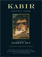 Kabir: Ecstatic Poems
