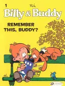 Billy & Buddy Vol.1: Ții minte asta, Buddy? - Billy & Buddy Vol.1: Remember This, Buddy?