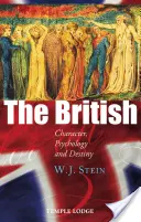 Britanicii - caracter, psihologie și destin - British - Character, Psychology and Destiny