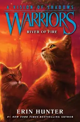 Războinici: O viziune a umbrelor: Râul de foc - Warriors: A Vision of Shadows: River of Fire