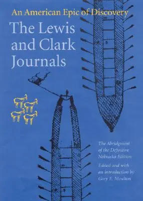 Jurnalele lui Lewis și Clark: O epopee americană a descoperirii - The Lewis and Clark Journals: An American Epic of Discovery