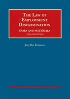 Legea discriminării la angajare, cazuri și materiale - Law of Employment Discrimination, Cases and Materials