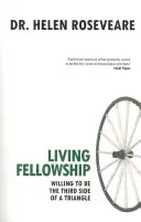Părtășie vie: Voința de a fi a treia parte a triunghiului - Living Fellowship: Willing to Be the Third Side of the Triangle