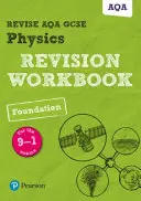 Pearson REVISE AQA GCSE (9-1) Physics Foundation Revision Workbook - pentru învățare acasă, evaluări 2021 și examene 2022 - Pearson REVISE AQA GCSE (9-1) Physics Foundation Revision Workbook - for home learning, 2021 assessments and 2022 exams