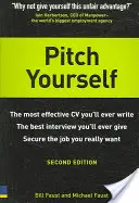 Pitch Yourself - Cel mai eficient CV pe care îl veți scrie vreodată. Ieși în evidență și vinde-te - Pitch Yourself - The most effective CV you'll ever write. Stand out and sell yourself