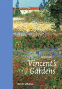 Grădinile lui Vincent: Picturi și desene de Van Gogh - Vincent's Gardens: Paintings and Drawings by Van Gogh