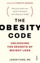 Codul Obezității - cel mai bine vândut ghid pentru dezvăluirea secretelor pierderii în greutate - Obesity Code - the bestselling guide to unlocking the secrets of weight loss
