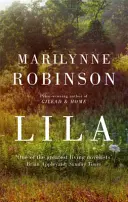 Lila - O alegere a clubului de lectură Oprah - Lila - An Oprah's Book Club Pick