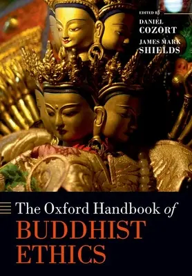 Manualul Oxford de etică budistă - The Oxford Handbook of Buddhist Ethics