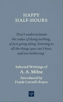 Happy Half-Hours: Selected Writings